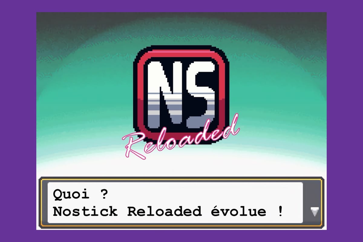 Nostick Reloaded : abonnez-vous à notre newsletter toute belle toute neuve !